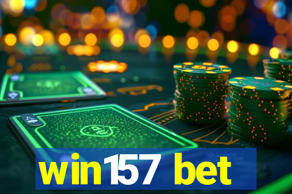 win157 bet